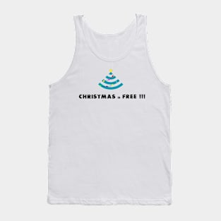 Christmas is free Tank Top